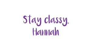 Stay classy,